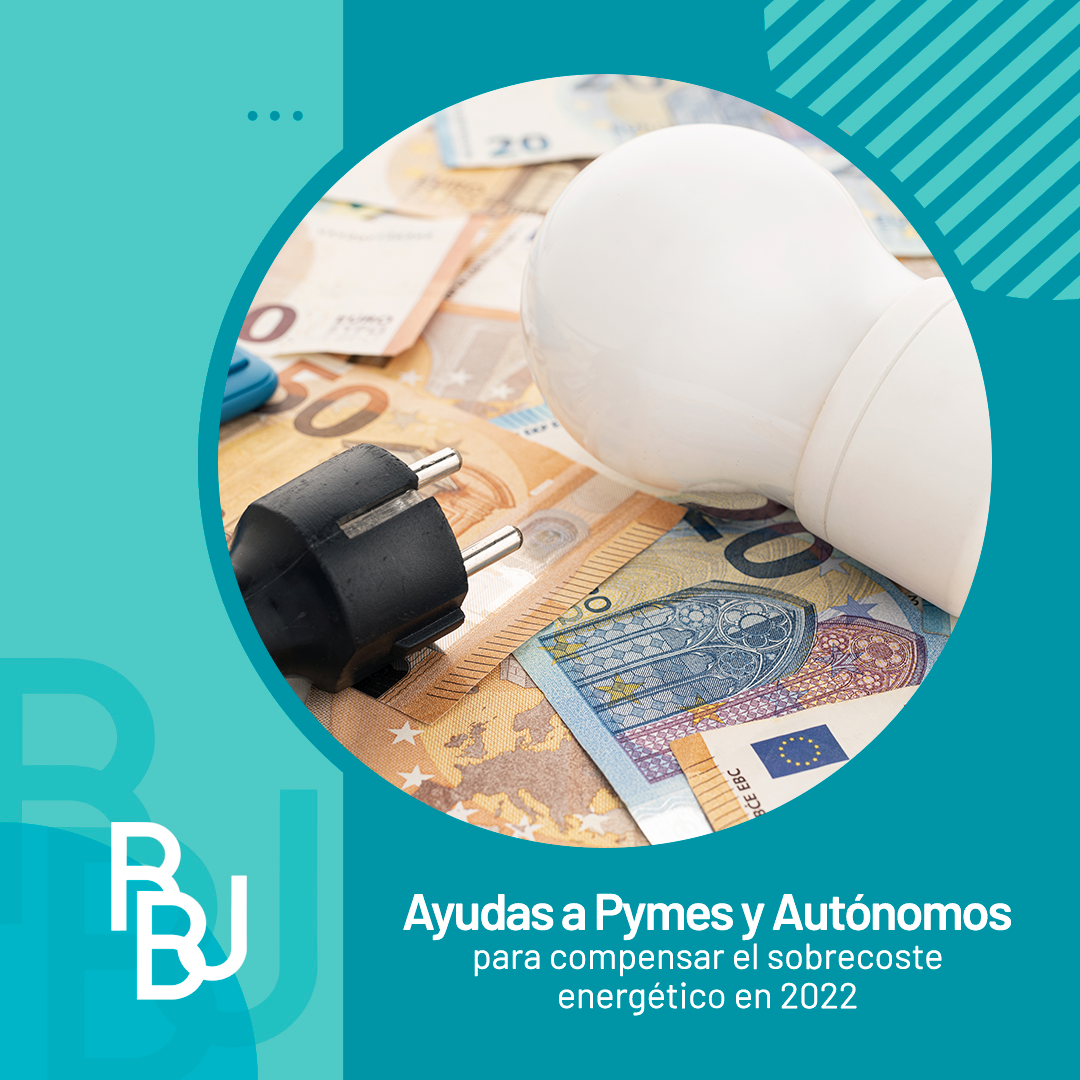 Ayudas a pymes y autónomos para compensar el sobrecoste energético en 2022
